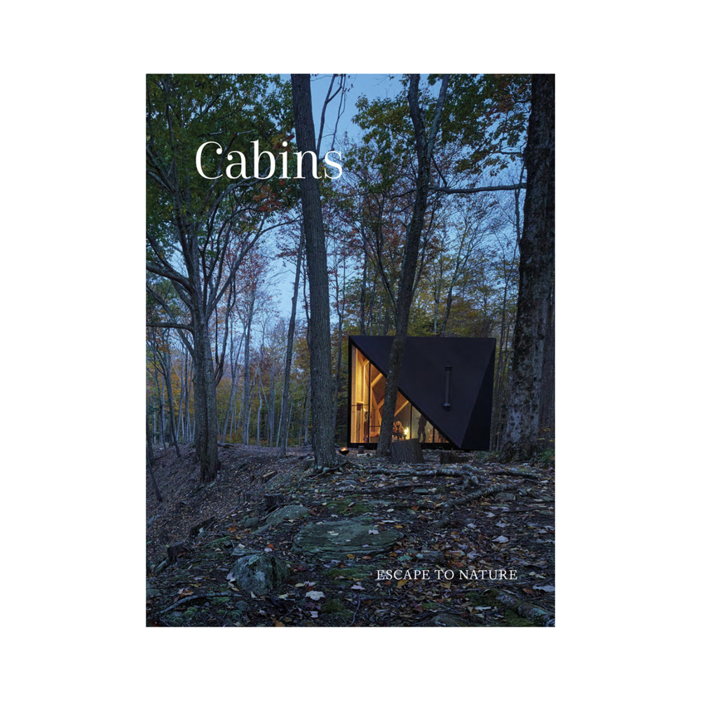 Cabins: Escape to Nature