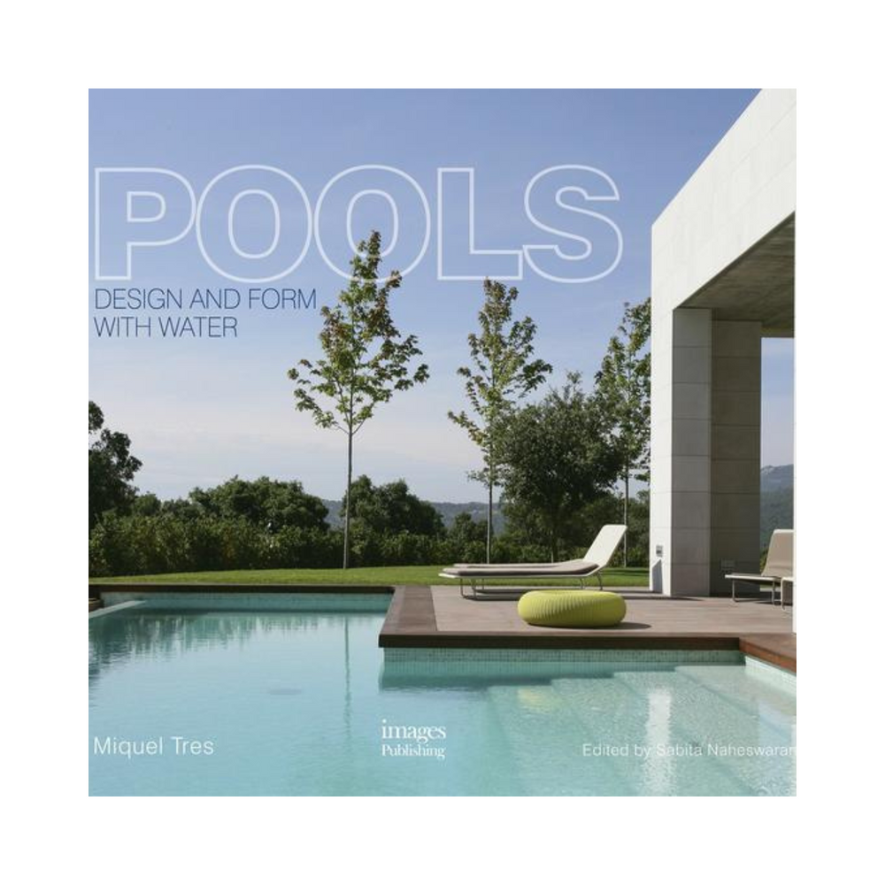 Pools: Design and Form with Water